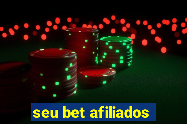 seu bet afiliados